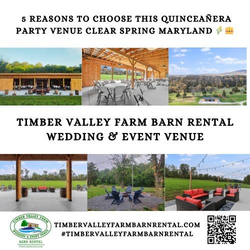 Quinceañera Party Venue Clear Spring Maryland and the Best Barn Rental in Washington County Maryland