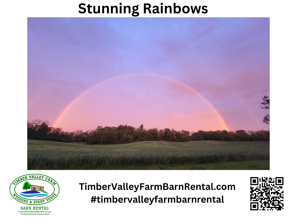 The magic of rain leads to stunning rainbows at Timber Valley Farm Barn Rental.