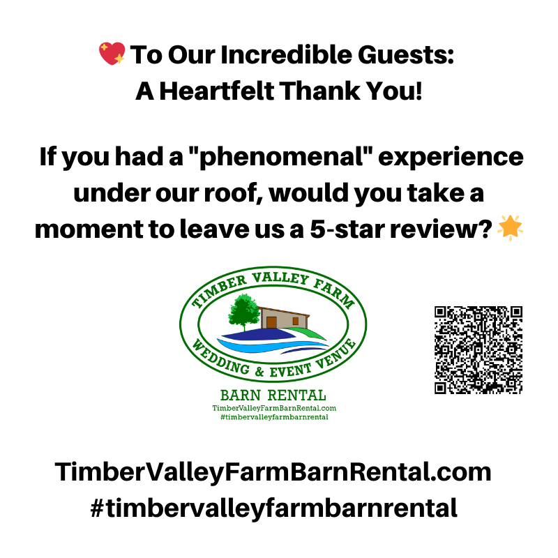 Timber Valley Farm Reviews - Your feedback is our harvest! Help others discover Timber Valley Farm Barn Rental by leaving a 5-star review using our direct link or QR code. 🌾✨
