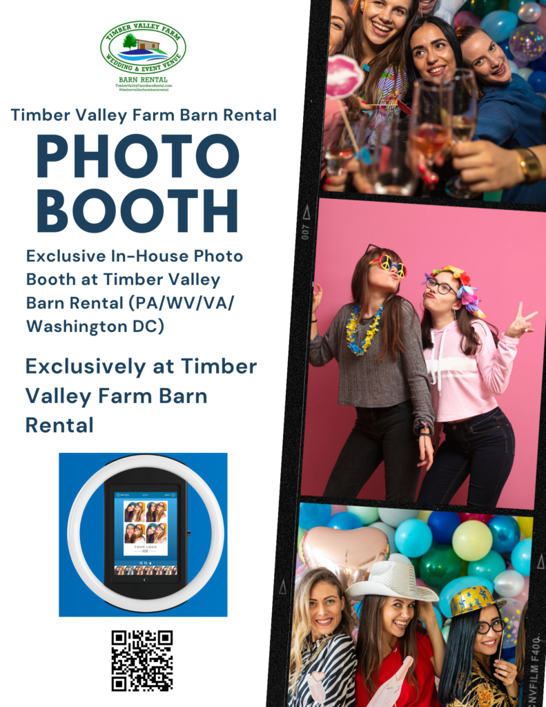 The Only Venue in the Tri-State Area with an In-House Photobooth 📸🎭
We are thrilled to be the only venue in the tri-state area (PA, WV, VA, and MD) to offer an exclusive in-house Photobooth amenity! Strike a pose and capture the joy of your birthday bash instantly.

By providing this in-house, we save you the hassle of coordinating outside vendors, managing extra contracts, or paying high setup fees. Our booth is housed right inside our new timber frame barn (only 2 years old!), ensuring it fits perfectly with your layout. Guests of all ages love the props and the high-quality keepsakes they can take home. It’s a massive convenience for clients traveling from the wider region who want a "one-stop-shop" for their party needs. 🎞️🥳