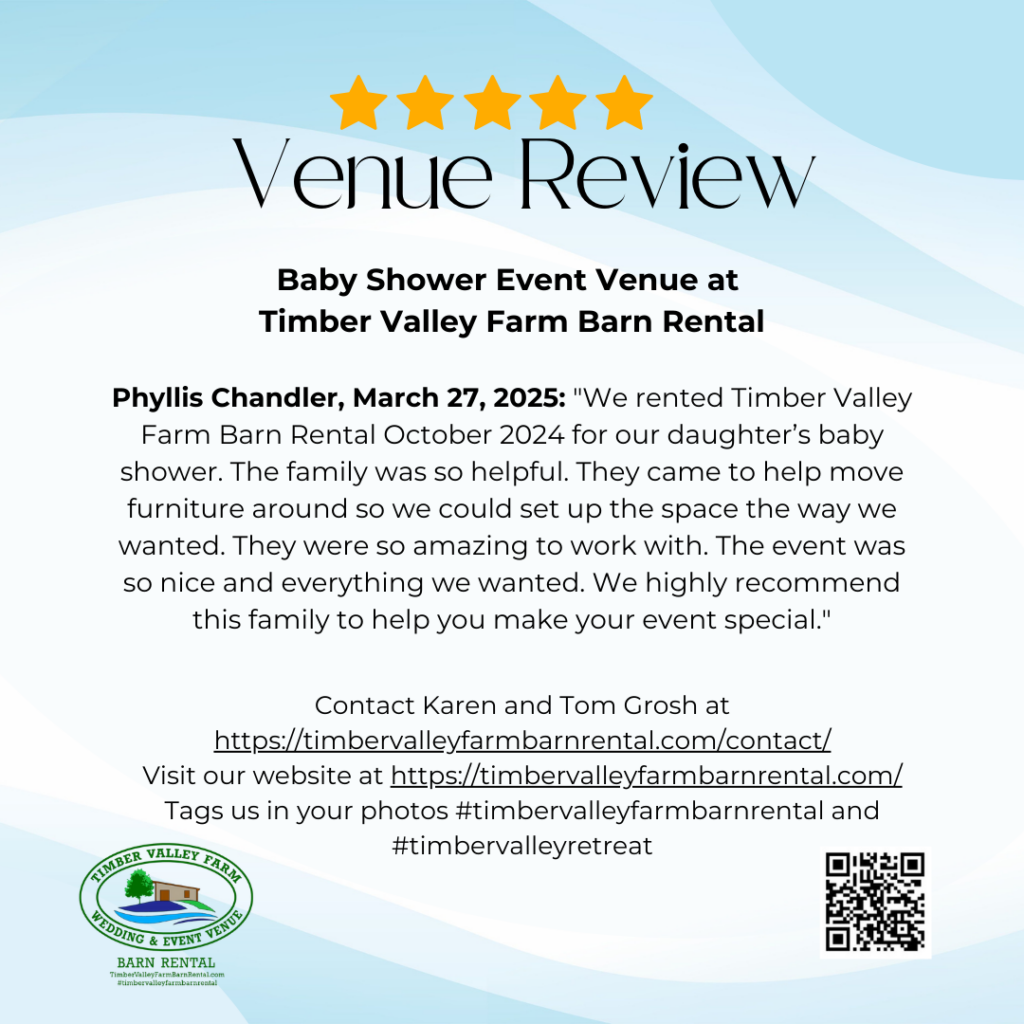 We rented Timber Valley Farm Barn Rental October 2024 for our daughter’s baby shower. The family was so helpful. They came to help move furniture around so we could set up the space the way we wanted. They were so amazing to work with. The event was so nice and everything we wanted. We highly recommend this family to help you make your event special.