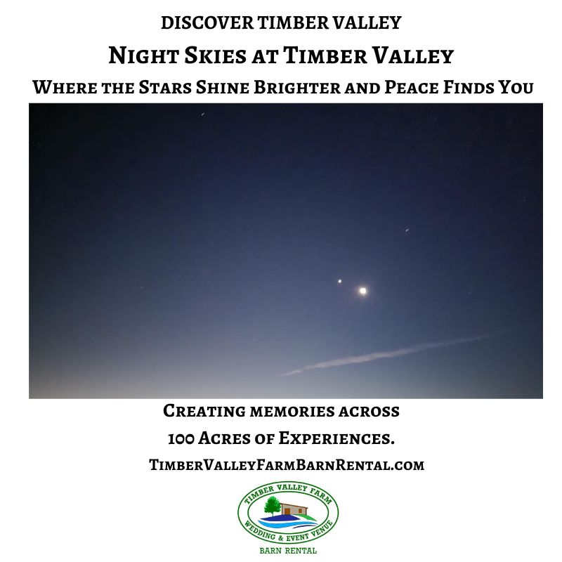 Night Skies at Timber Valley over Timber Valley Farm Barn Rental in Clear Spring, Maryland, featuring a peaceful evening sky with bright celestial objects above the rolling countryside.